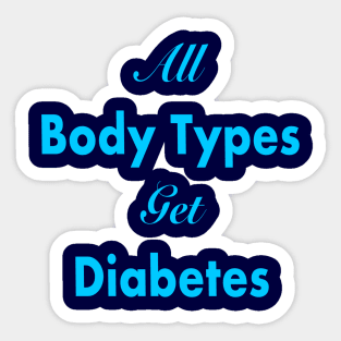 All Body Types Get Diabetes Sticker